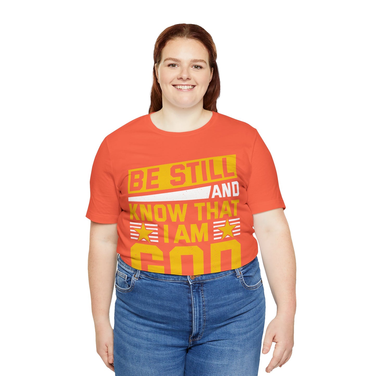 Be Still God Unisex Short Sleeve Tee - Inspirational Faith Shirt